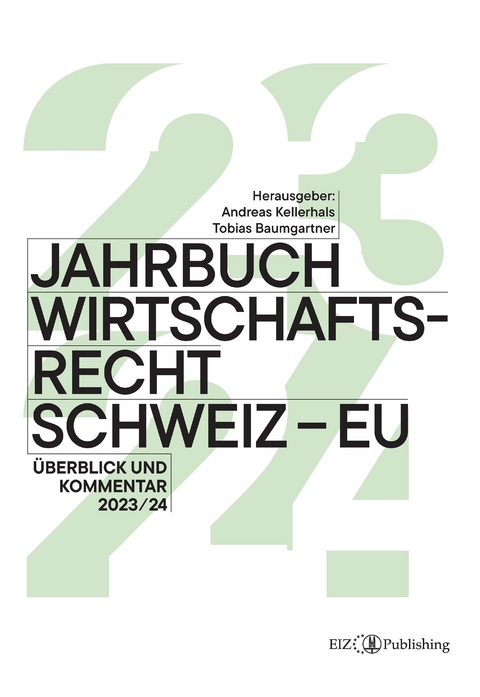 Jahrbuch Wirtschaftsrecht Schweiz – EU 2024 - 