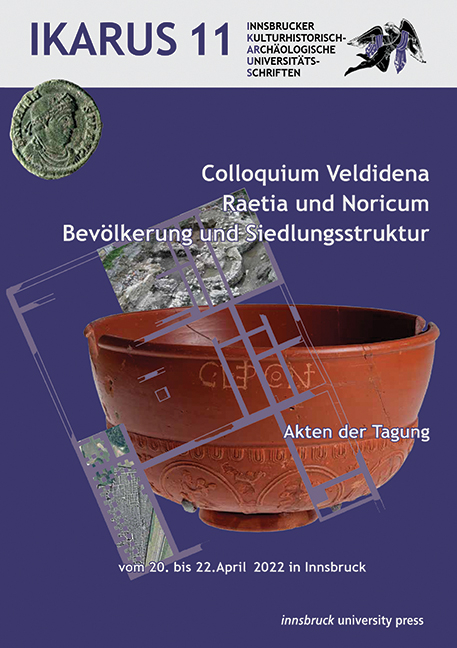 Colloquium Veldidena Raetia und Noricum – Bevölkerung und Siedlungsstruktur - 