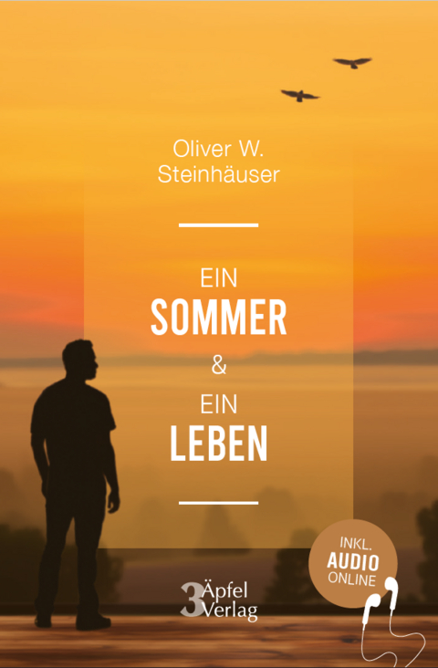 Ein Sommer & Ein Leben - Oliver Steinhäuser