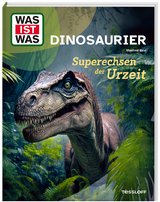 WAS IST WAS Dinosaurier. Superechsen der Urzeit - Dr. Manfred Baur