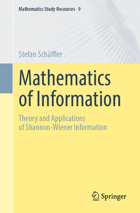 Mathematics of Information - Stefan Schäffler