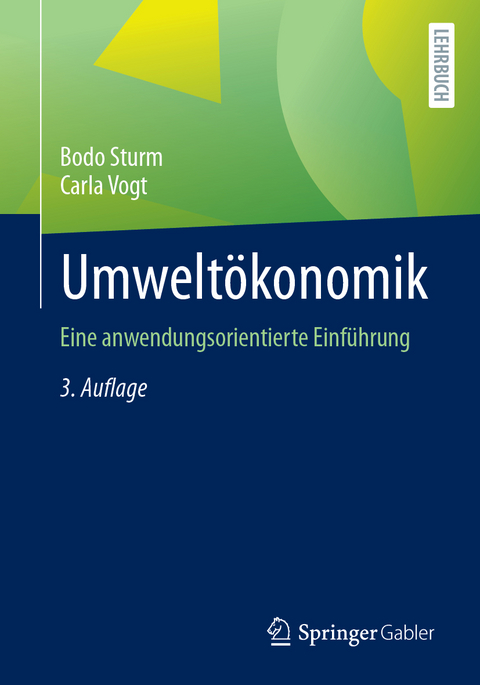 Umweltökonomik - Bodo Sturm, Carla Vogt