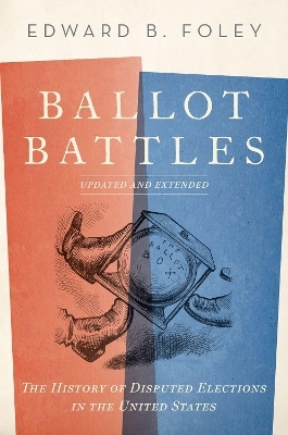 Ballot Battles - Edward B. Foley