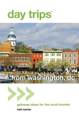 Day Trips® from Washington, DC - Beth Kanter