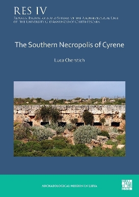 The Southern Necropolis of Cyrene - Luca Cherstich