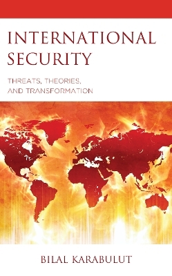 International Security - Dr. Bilal Karabulut