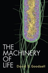 The Machinery of Life - Goodsell, David S.