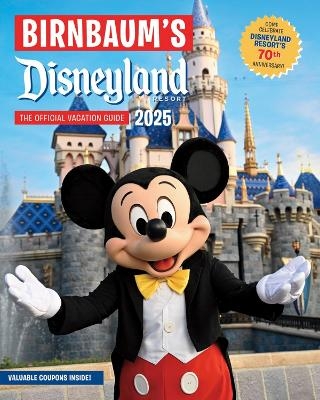 Birnbaum's 2025 Disneyland Resort -  Birnbaum Guides