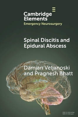 Spinal Discitis and Epidural Abscess - Damjan Veljanoski, Pragnesh Bhatt