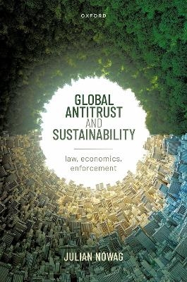 Global Antitrust and Sustainability - Julian Nowag