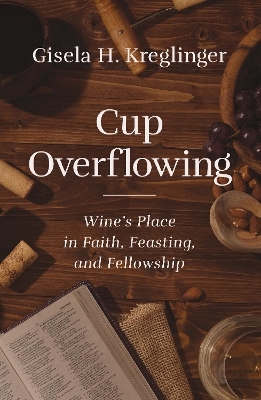 Cup Overflowing - Gisela H. Kreglinger