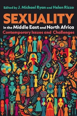 Sexuality in the Middle East and North Africa - J. Michael Ryan, Helen Rizzo, Zeina Zaatari