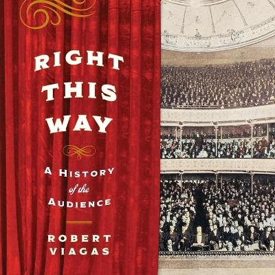 Right This Way - Robert Viagas