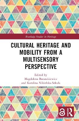 Cultural Heritage and Mobility from a Multisensory Perspective - 