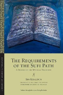 The Requirements of the Sufi Path - Ibn Khaldūn