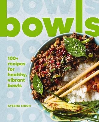 Bowls - Ayesha Singh