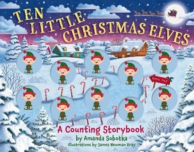 Ten Little Christmas Elves - Amanda Sobotka