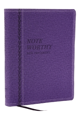 NoteWorthy New Testament: Read and Journal Through the New Testament in a Year (NKJV, Purple Leathersoft, Comfort Print) - Thomas Nelson