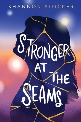 Stronger at the Seams - Shannon Stocker