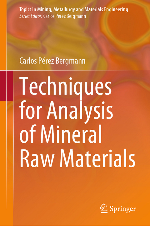 Techniques for Analysis of Mineral Raw Materials - Carlos Pérez Bergmann