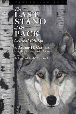 The Last Stand of the Pack - Arthur Carhart