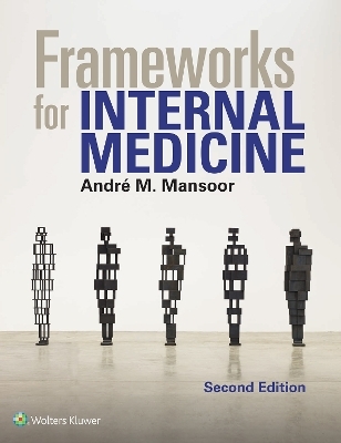 Frameworks for Internal Medicine - Andre Mansoor