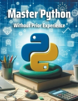 Master Python Without Prior Experience - Codecraft Dynamics