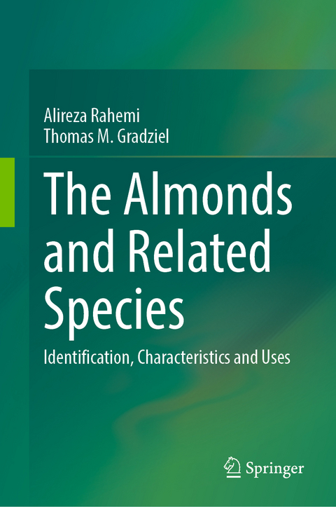 The Almonds and Related Species - Alireza Rahemi, Thomas M. Gradziel