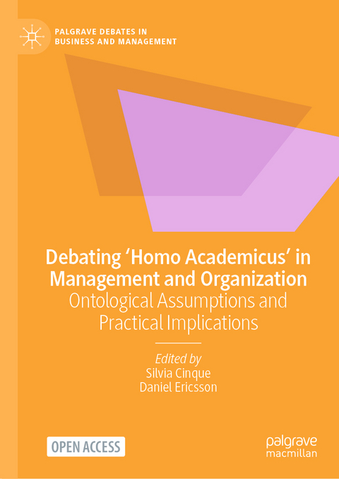 Debating ‘Homo Academicus’ in Management and Organization - 