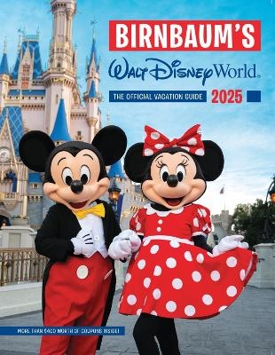 Birnbaum's 2025 Walt Disney World -  Birnbaum Guides