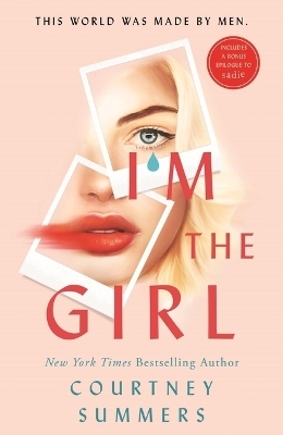 I'm the Girl - Courtney Summers