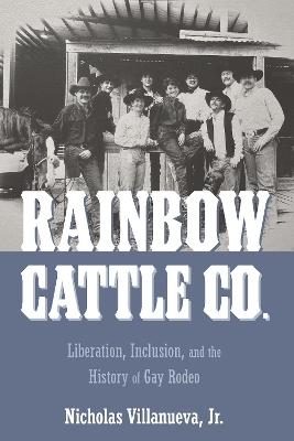 Rainbow Cattle Co. - Nicholas Villanueva  Jr.