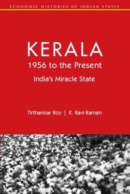 Kerala, 1956 to the Present - Tirthankar Roy, K. Ravi Raman