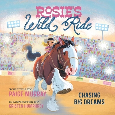 Rosie's Wild Ride - Paige Murray