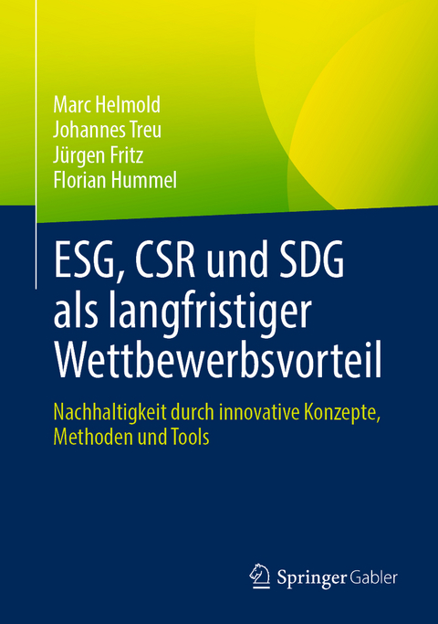 ESG, CSR und SDG als langfristiger Wettbewerbsvorteil - Marc Helmold, Johannes Treu, Florian Hummel