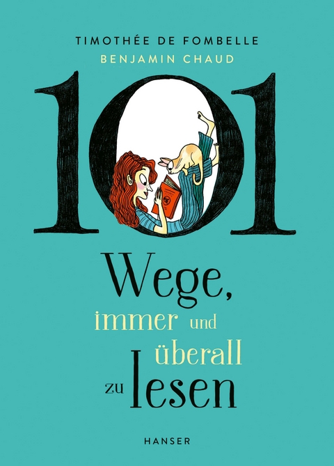 101 Wege, immer und überall zu lesen - Timothée de Fombelle