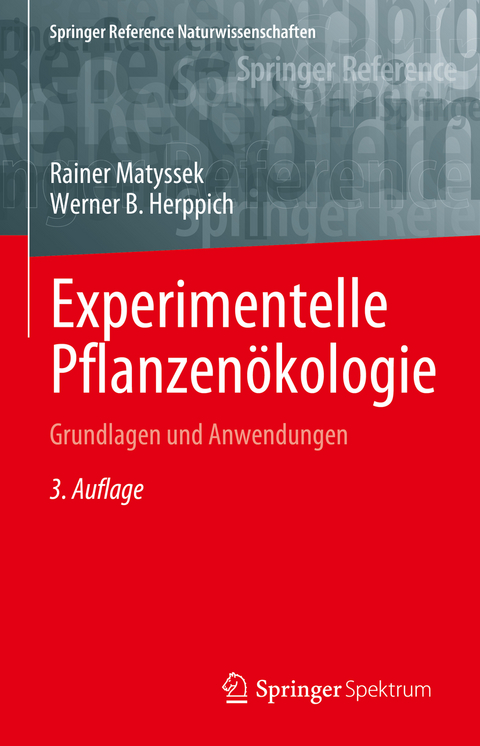 Experimentelle Pflanzenökologie - Rainer Matyssek, Werner B. Herppich