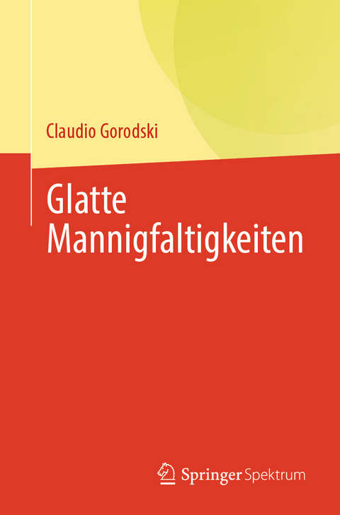 Glatte Mannigfaltigkeiten - Claudio Gorodski