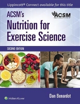 ACSM's Nutrition for Exercise Science - Acsm; Benardot, Dan