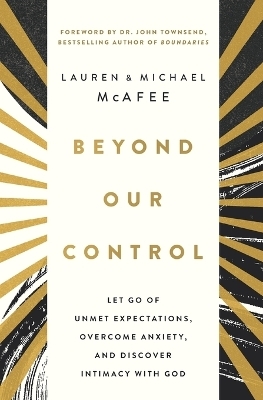 Beyond Our Control - Michael McAfee, Lauren Green McAfee