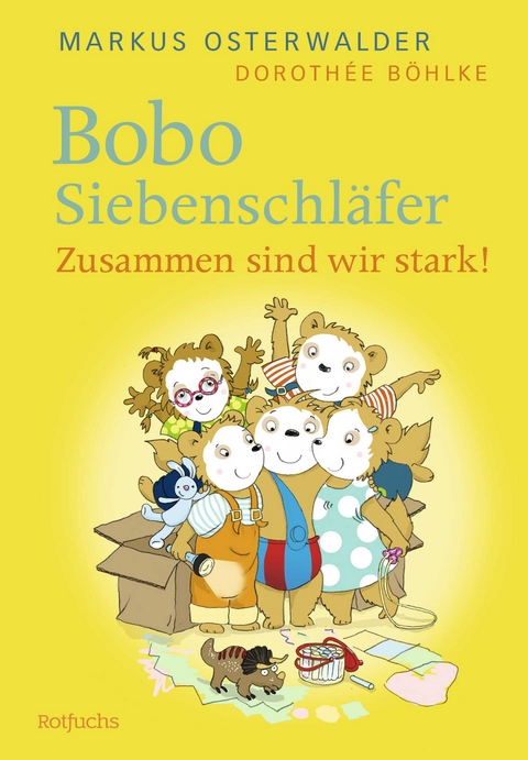 Bobo Siebenschläfer: Zusammen sind wir stark! - Markus Osterwalder