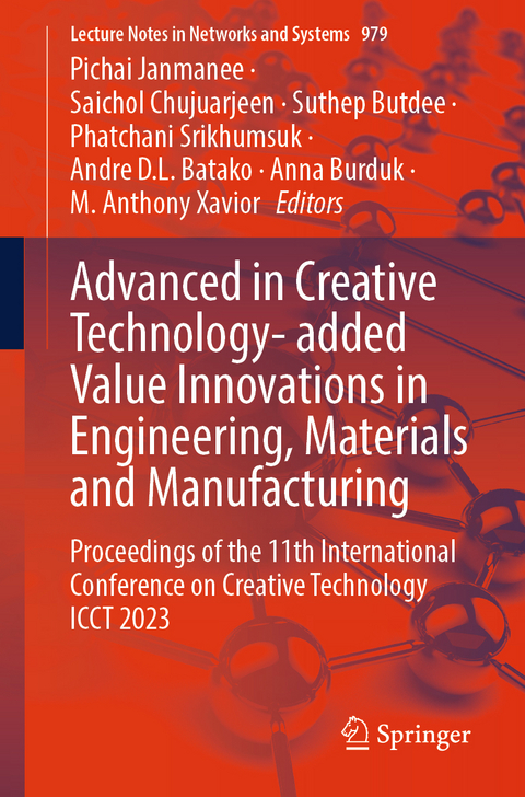 Advanced in Creative Technology- added Value Innovations in Engineering, Materials and Manufacturing - 