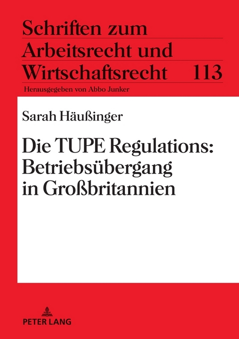 Die TUPE Regulations: Betriebsübergang in Großbritannien - Sarah Häußinger