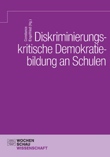 Diskriminierungskritische Demokratiebildung an Schulen - 