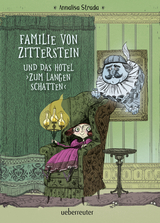 Familie von Zitterstein und das Hotel "Zum langen Schatten" - Annalisa Strada