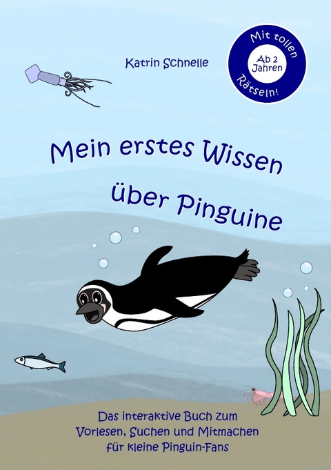 Mein erstes Wissen über Pinguine - Katrin Schnelle