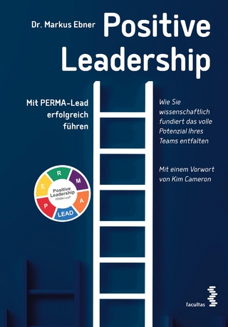 Positive Leadership - Markus Ebner