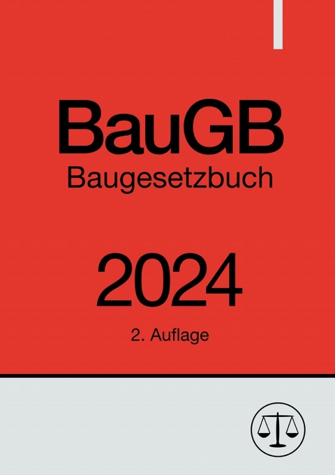 Baugesetzbuch - BauGB 2024 - Ronny Studier