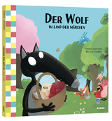 Der Wolf im Land der Märchen - Orianne Lallemand