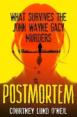 Postmortem - Courtney Lund O'Neil